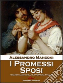 I promessi sposi. E-book. Formato Mobipocket ebook di Alessandro Manzoni