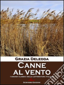 Canne al vento. E-book. Formato Mobipocket ebook di Grazia Deledda