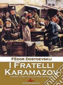 I fratelli Karamazov. E-book. Formato Mobipocket ebook di Fëdor Dostoevskij