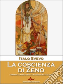 La coscienza di Zeno. E-book. Formato Mobipocket ebook di Italo Svevo
