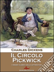 Il Circolo Pickwick. E-book. Formato EPUB ebook di Charles Dickens