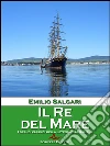 Il Re del Mare. E-book. Formato EPUB ebook di Emilio Salgari