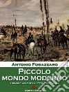 Piccolo mondo moderno. E-book. Formato Mobipocket ebook di Antonio Fogazzaro