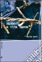 Racconti a vita bassa. E-book. Formato EPUB ebook