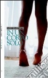 In un corpo solo. E-book. Formato EPUB ebook