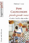 Pippi Calzelunghe piccola grande cuoca. E-book. Formato EPUB ebook di Elisabetta Tiveron