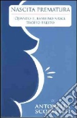 Nascita prematura. Quando il bambino nasce troppo presto. E-book. Formato PDF