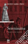 SerenissimaRitratti di donne veneziane. E-book. Formato EPUB ebook