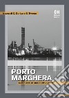 Porto MargheraCento anni di storie (1917-2017). E-book. Formato Mobipocket ebook