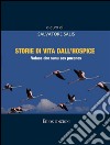 Storie di vita dall'Hospice: Volaos che sunu sos puzones. E-book. Formato EPUB ebook