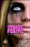 Strane ferite. E-book. Formato EPUB ebook