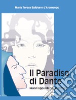 Il Paradiso di Dante - Nuovi appunti per la lettura. E-book. Formato EPUB ebook