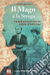 Il mago e la strega: Indagine sulla più celebrate medium di tutti i tempi. E-book. Formato EPUB ebook