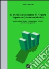 La pratica nella costruzione dei recipienti in pressione/scambiatori di calore. Saldatura degli involucri e mandrinatura dei tubi: criteri ed accorgimentire. E-book. Formato PDF ebook