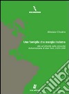 Una famiglia che mangia insieme. Cibo ed etnicità nella comunità italoamericana di New York 1920-1940. E-book. Formato EPUB ebook di Simone Cinotto