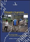 Il Vangelo e la groviera. Storia dello sviluppo comunitario a Salinas de Guaranda. E-book. Formato EPUB ebook di Maurizio Vaudagna