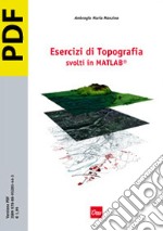 Esercizi di topografia svolti in Matlab. E-book. Formato PDF ebook