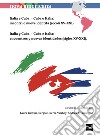 Italia e Cuba / Cuba e Italia: incontri e nuove identità (secoli XV-XXI) - Italia y Cuba / Cuba e Italia: encuentros y nuevas identidades (siglos XV-XXI). E-book. Formato PDF ebook