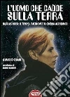 L' uomo che cadde sulla terra. Nicolas Roeg: il tempo, l'altrove e il cinema alchemico. E-book. Formato EPUB ebook di Marco Chiani