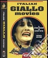 Italian giallo movies. E-book. Formato EPUB ebook di Antonio Tentori