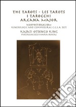 The Tarots - Les Tarots - I Tarocchi: Arcana Major     Kinesiologic and Commissural C.C.E.A test. E-book. Formato PDF ebook