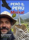 Però il Perù. Minka!. E-book. Formato PDF ebook