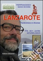 Lanzarote: Fuerteventura e la Graciosa . TITA-ROY-GATRA. La forza della staticità apparente. E-book. Formato PDF ebook