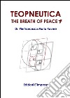 Teopneutica: The breath of Peace. E-book. Formato PDF ebook