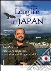 Long life in Japan: Prevenzione in Naturologia Epigenetica e stile di vita nel Giappone del Sud. E-book. Formato PDF ebook