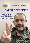 Health Exercises with Epigenetic Naturology: Health in etho-anthropologic chaotic principles.. E-book. Formato PDF ebook