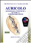 Auricolo Kinesiologia: Auricolomedicina e Neurokinesiologia Auricolare. E-book. Formato PDF ebook di Pierfrancesco Maria Rovere