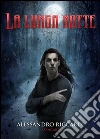La lunga notte. E-book. Formato EPUB ebook di Alessandro Riccardi