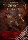 Prodigium - La storia completa. E-book. Formato EPUB ebook