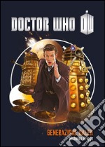 Doctor Who - Generazione Dalek. E-book. Formato EPUB ebook