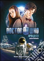 Doctor Who - Apollo 23. E-book. Formato EPUB ebook