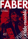 Faber è solo rossoblù. Fabrizio de André e il suo Genoa. E-book. Formato EPUB ebook