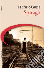 Spiragli. E-book. Formato EPUB ebook