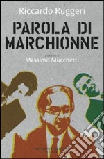 Parola di Marchionne. E-book. Formato EPUB ebook