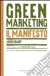 The green marketing manifesto. E-book. Formato EPUB ebook