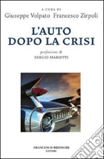 L'auto dopo la crisi. E-book. Formato EPUB ebook di  AA.VV.