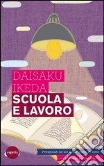 Scuola e lavoroI protagonisti del XXI secolo - Nuova edizione. E-book. Formato EPUB ebook