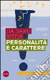 Personalità e carattereI protagonisti del XXI secolo - Nuova edizione. E-book. Formato EPUB ebook