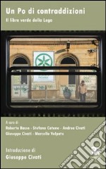 Un Po di contraddizioni. Il libro verde della Lega. E-book. Formato EPUB ebook