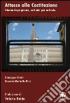 Attacco alla costituzione. Giorno dopo giorno, articolo per articolo. E-book. Formato EPUB ebook di Giuseppe Civati