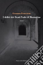 I delitti dei beati padri di Mazzarino. E-book. Formato PDF ebook