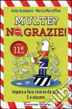 Multe? No, grazie!. E-book. Formato EPUB ebook