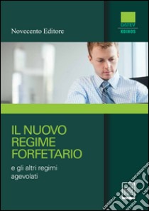 Il nuovo regime forfetario. E-book. Formato PDF ebook di Datev Koinos