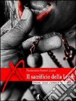 Il sacrificio della lepre(Eroxe, dove l&apos;eros si fa parola). E-book. Formato EPUB ebook