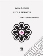 Eros &amp; Eschaton. E-book. Formato EPUB ebook