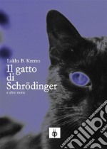 Il gatto di Schrödinger e altre storie. E-book. Formato EPUB ebook